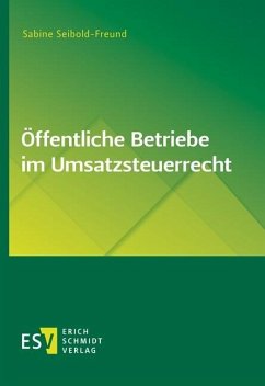 Öffentliche Betriebe im Umsatzsteuerrecht (eBook, PDF) - Seibold-Freund, Sabine
