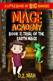 Mage Academy: Trial of the Earth Mage: A Little Book of BIG Choices (eBook, ePUB)