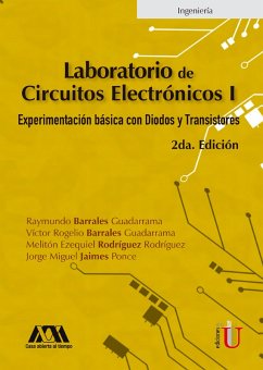 Laboratorio de circuitos electrónicos I (eBook, PDF) - Barrales Guadarrama, Raymundo; Guadarrama; Rodríguez Rodríguez, Melitón Ezequiel; Jaimes Ponce, Jorge Miguel