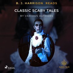B. J. Harrison Reads Classic Scary Tales (MP3-Download) - Diverse, Forfattere