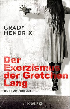 Der Exorzismus der Gretchen Lang (Mängelexemplar) - Hendrix, Grady