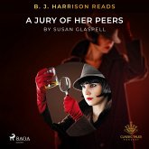 B. J. Harrison Reads A Jury of Her Peers (MP3-Download) B. J. Harrison Reads A Jury of Her Peers (MP3-Download)