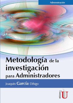 Metodología de la investigación para administradores (eBook, PDF) - Dihigo, Joaquín García
