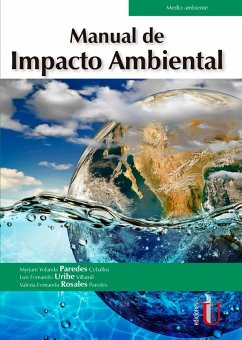 Manual de impacto ambiental (eBook, PDF) - Paredes Ceballos, Myriam Yolanda; Uribe Villamil, Luis Fernando; Rosales Paredes, Valeria Fernanda