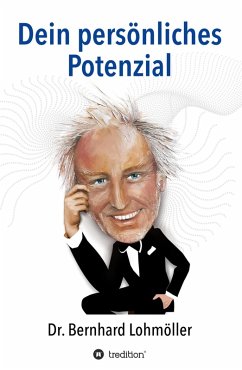 Dein persönliches Potenzial (eBook, ePUB) - Lohmöller, Bernhard