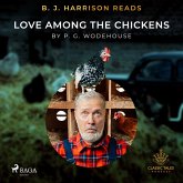 B. J. Harrison Reads Love Among the Chickens (MP3-Download)