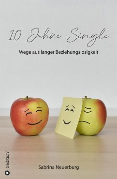 10 Jahre Single (eBook, ePUB) - Neuerburg, Sabrina
