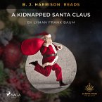 B. J. Harrison Reads A Kidnapped Santa Claus (MP3-Download)
