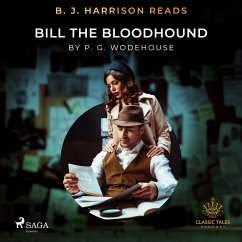 B. J. Harrison Reads Bill the Bloodhound (MP3-Download) - Wodehouse, P.G.