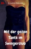 Mit der geilen Tante im Swingerclub (eBook, ePUB)