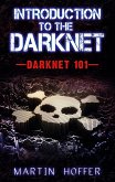Introduction to the Darknet (eBook, ePUB) Introduction to the Darknet (eBook, ePUB)