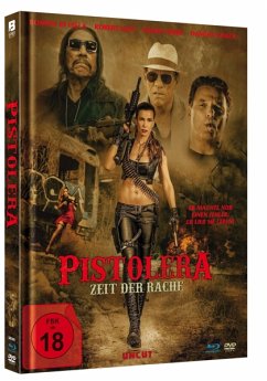 Pistolera-Zeit der Rache Uncut Mediabook - Trejo,Danny/Davi,Robert/Di Lella,Romina