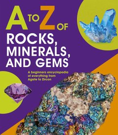 to Z of Rocks, Minerals and Gems (eBook, ePUB) - Words & Pictures