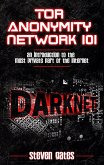 Tor Anonymity Network 101 (eBook, ePUB) Tor Anonymity Network 101 (eBook, ePUB)