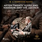 B. J. Harrison Reads After Twenty Years and Mammon and the Archer (MP3-Download)