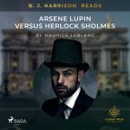B. J. Harrison Reads Arsene Lupin versus Herlock Sholmes (MP3-Download)