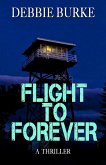 Flight to Forever (Tawny Lindholm Thrillers, #6) (eBook, ePUB)