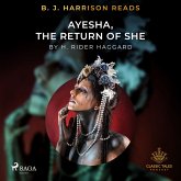 B. J. Harrison Reads Ayesha, The Return of She (MP3-Download)