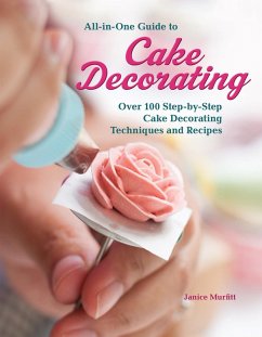 All-in-One Guide to Cake Decorating (eBook, ePUB) - Murfitt, Janice