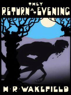 They Return At Evening (eBook, ePUB) - Wakefield, R.