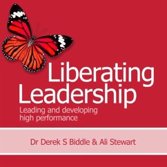 Liberating Leadership (MP3-Download) - Stewart, Ali; Biddle, Dr Derek S.