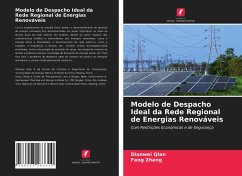 Modelo de Despacho Ideal da Rede Regional de Energias Renováveis - Qian, Dianwei;Zhang, Fang