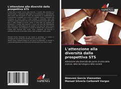 L'attenzione alla diversità dalla prospettiva STS - García Viamontes, Diosveni;Carbonell Vargas, Manuel Silverio