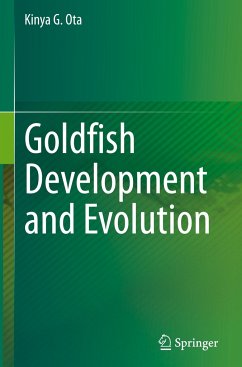 Goldfish Development and Evolution - Ota, Kinya G.