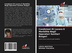 Condizioni Di Lavoro E Morbilità Negli Operatori Sanitari Bulgari - HRISTOVA, LIDIYA;TZACHEVA, NEVENA