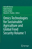 Omics Technologies for Sustainable Agriculture and Global Food Security Volume 1