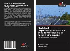 Modello di dispacciamento ottimale della rete regionale di energia rinnovabile - Qian, Dianwei;Zhang, Fang