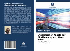 Systemischer Ansatz zur Eindämmung der Slum-Krise - Onipogui, Pierre