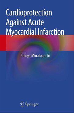 Cardioprotection Against Acute Myocardial Infarction - Minatoguchi, Shinya