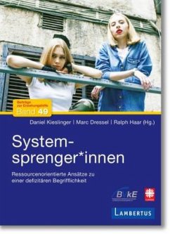 Systemsprenger_innen, m. Buch, m. Online-Zugang Systemsprenger_innen, m. Buch, m. Online-Zugang