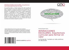 INTERACCIONES ESCOLARES: Arquitectura curricular para formar en valor - Negrete Doria, Romelia