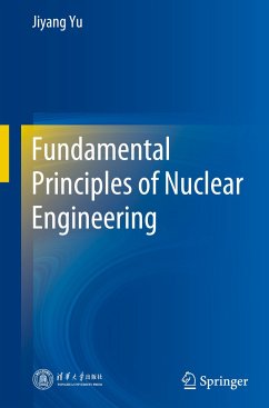 Fundamental Principles of Nuclear Engineering - Yu, Jiyang