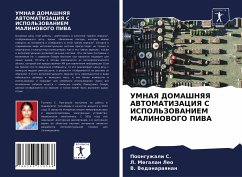 UMNAYa DOMAShNYaYa AVTOMATIZACIYa S ISPOL'ZOVANIEM MALINOVOGO PIVA - S., POONGUZHALI;Megalan Leo, L.;Vedanaraqnan, V.