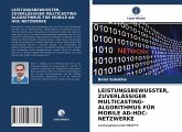 LEISTUNGSBEWUSSTER, ZUVERLÄSSIGER MULTICASTING-ALGORITHMUS FÜR MOBILE AD-HOC-NETZWERKE