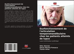 Dysfonctionnement de l'articulation temporomandibulaire chez les patients atteints de lupus - Alemán, Otto;Fonseca, Gloria Marina;Arias, Yanier