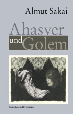 Ahasver und Golem - Sakai, Almut