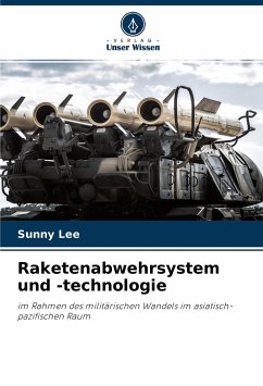 Raketenabwehrsystem und -technologie - Lee, Sunny