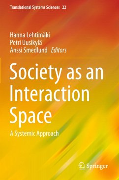 Society as an Interaction Space