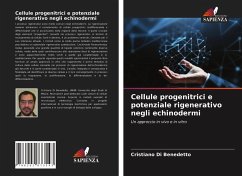 Cellule progenitrici e potenziale rigenerativo negli echinodermi - di benedetto, cristiano