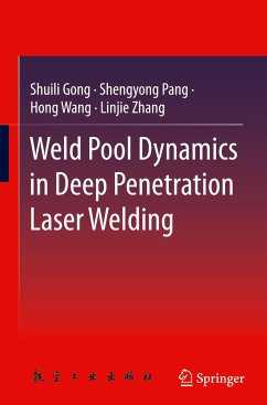 Weld Pool Dynamics in Deep Penetration Laser Welding - Gong, Shuili;Pang, Shengyong;Wang, Hong