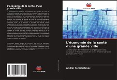 L'économie de la santé d'une grande ville - Yamshchikov, Andrei