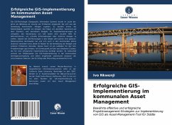 Erfolgreiche GIS-Implementierung im kommunalen Asset Management - Nkwenji, Ivo