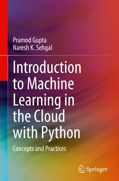 Introduction to Machine Learning in the Cloud with Python - Gupta, Pramod;Sehgal, Naresh K.