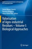 Valorisation of Agro-industrial Residues ¿ Volume I: Biological Approaches