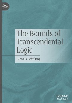 The Bounds of Transcendental Logic - Schulting, Dennis