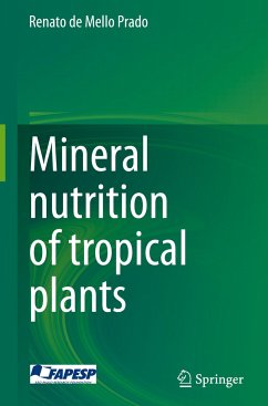 Mineral nutrition of tropical plants - de Mello Prado, Renato
